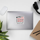 That Rifle Hanging On The Wall Is The Symbol Of Democracy - George Orwell, Quote Sticker