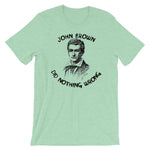 John Brown Did Nothing Wrong - Abolitionist T-Shirt