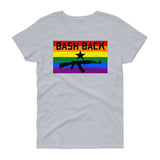 Bash Back - LGBTQ Women's Cut T-Shirt