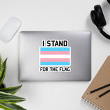 I Stand For The Trans Pride Flag - LGBTQ, Transgender, Queer, Trans Rights, Pride Sticker