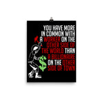 You Have More In Common - Socialist, Leftist, Punk Poster