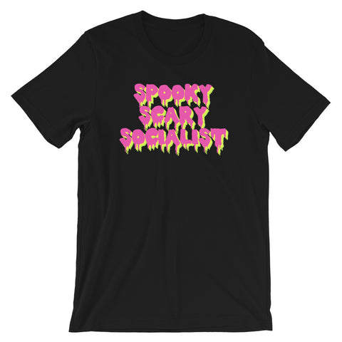 Spooky Scary Socialist - Socialist T-Shirt