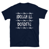 Abolish All Borders - Immigration Rights T-Shirt