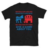 Republicans Are Red, Democrats Are Blue - Politics, Corruption, Third Party, Reform, Oligarchy, Duopoly, Meme T-Shirt