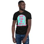 See You In Hell - Neon, Meme, Aesthetic T-Shirt