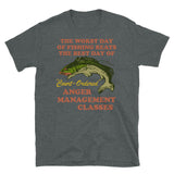 Worst Day Of Fishing Beats The Best Day Of Court Ordered Anger Management - Fishing, Meme, Oddly Specific T-Shirt