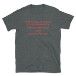 Going To Punch You In The Mouth With My Mouth - Oddly Specific, Meme T-Shirt