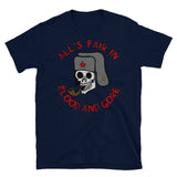 All's Fair In Blood And Gore - Meme, Skull, Ushanka, Pipe, Funny T-Shirt