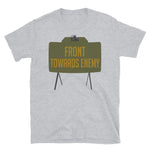 Front Towards Enemy - M18A1 Claymore Mine, Funny, Gun Meme T-Shirt