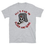 All's Fair In Blood And Gore - Meme, Skull, Ushanka, Pipe, Funny T-Shirt