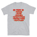 No Pride In Prisons, Police, Pipelines, Deportations, Corporations, Capitalism - LGBTQ, Queer, Anti Capitalist, Abolish ICE T-Shirt