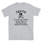 Death To All Who Stand In The Way Of Freedom For Working People Translated - Makhnovia, Historical, Nestor Makhno, Black Army T-Shirt