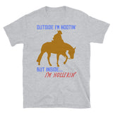 Outside I'm Hootin', But Inside I'm Hollerin' - Meme, Cowboy, Oddly Specific T-Shirt