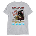 The Devil Whispers To Me - Oddly Specific Cursed Meme, Parody, Satire T-Shirt