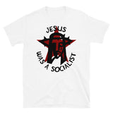 Jesus Was A Socialist Red Star - Liberation Theology, Radical Christianity, Socialism, Leftist, Social Justice T-Shirt