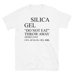 Silica Gel Do Not Eat - Meme, Aesthetic, Ironic, Surreal, Japanese T-Shirt