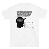 Self Starter People Person - Anti Capitalist Meme, Anti Wage Labor T-Shirt