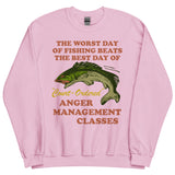 Worst Day Of Fishing Beats The Best Day Of Court Ordered Anger Management - Fishing, Meme, Oddly Specific Sweatshirt