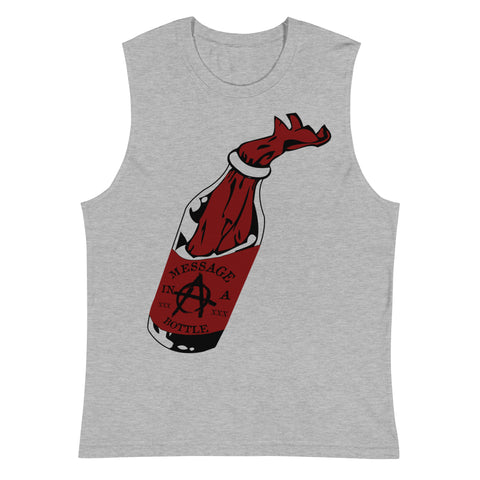 Message In A Bottle - Molotov, Anarchist, Anarchism, Leftist, Protest, Punk, Funny Muscle Shirt