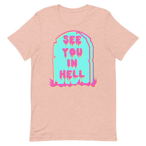 See You In Hell - Neon, Meme, Aesthetic T-Shirt