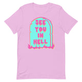 See You In Hell - Neon, Meme, Aesthetic T-Shirt