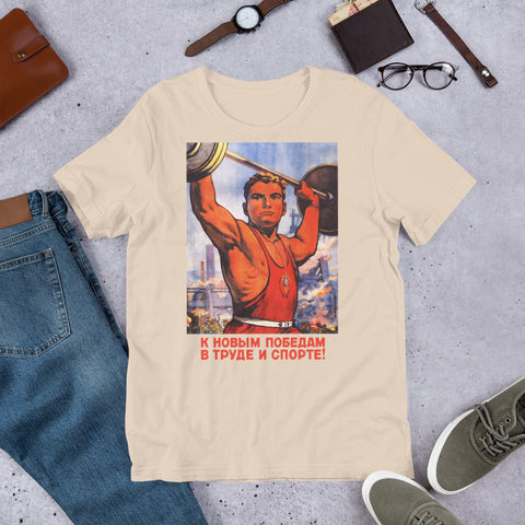 To New Victories In Labor And Sports - Soviet Propaganda, Fitness, Weightlifting T-Shirt